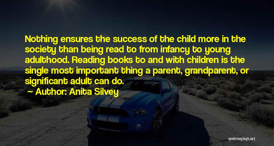 Child And Parent Quotes By Anita Silvey