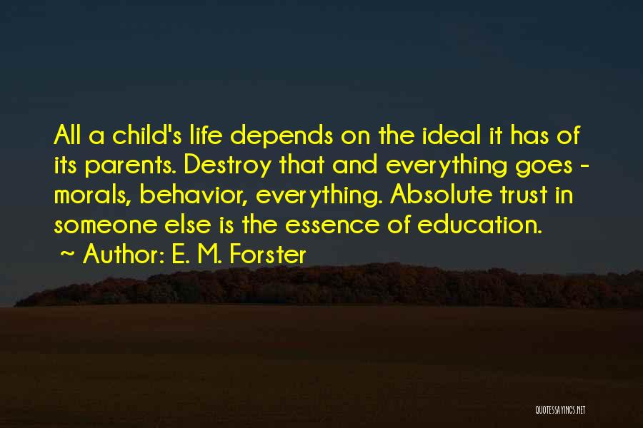 Child And Parent Quotes By E. M. Forster