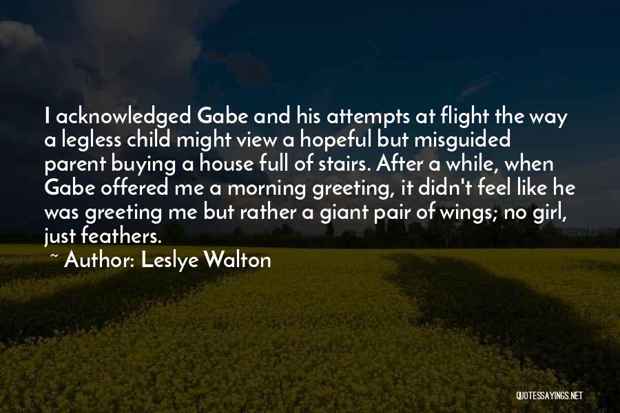 Child And Parent Quotes By Leslye Walton