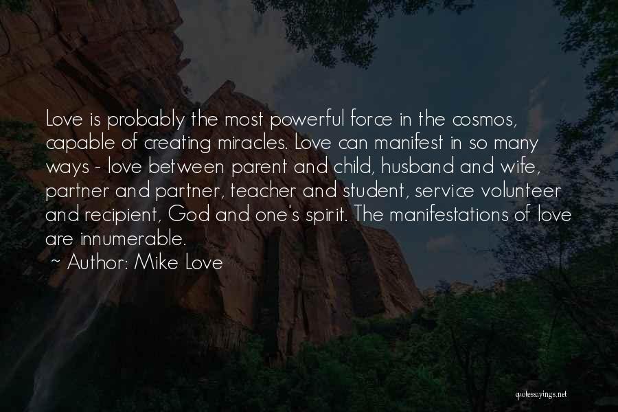 Child And Parent Quotes By Mike Love