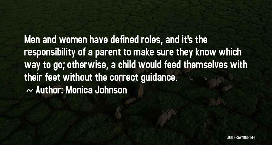Child And Parent Quotes By Monica Johnson