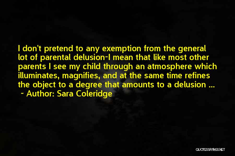 Child And Parent Quotes By Sara Coleridge