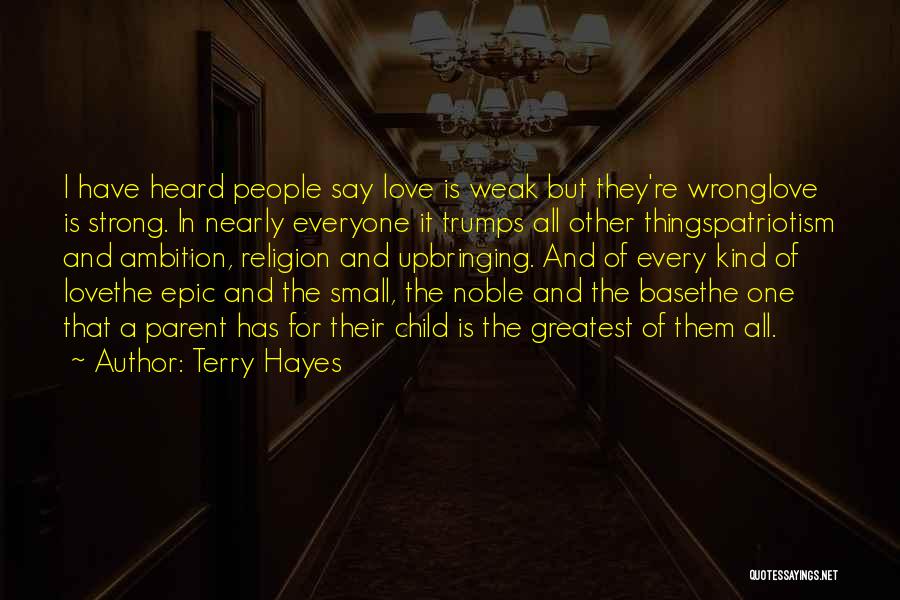 Child And Parent Quotes By Terry Hayes