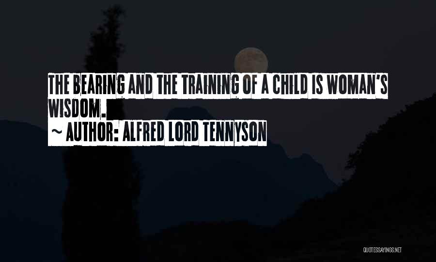 Child Bearing Quotes By Alfred Lord Tennyson