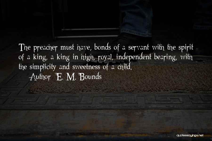 Child Bearing Quotes By E. M. Bounds