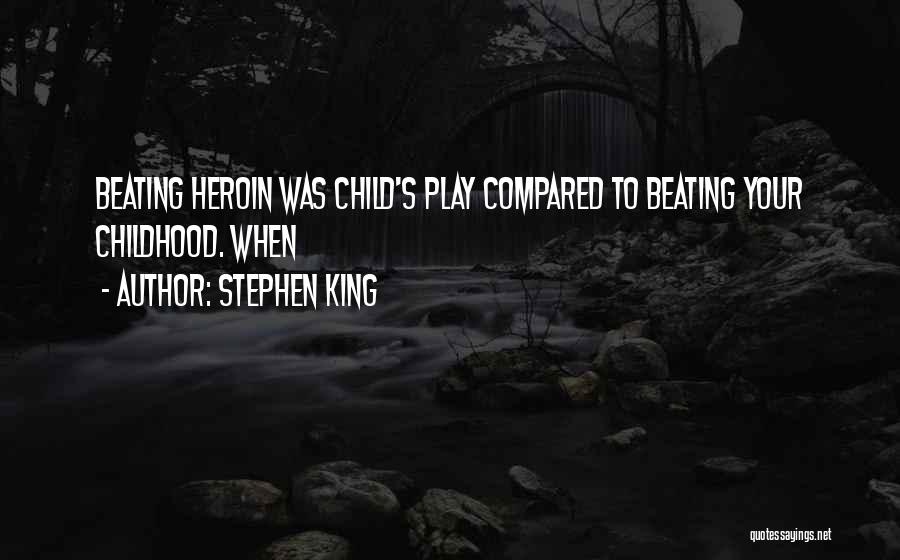 Child Beating Quotes By Stephen King
