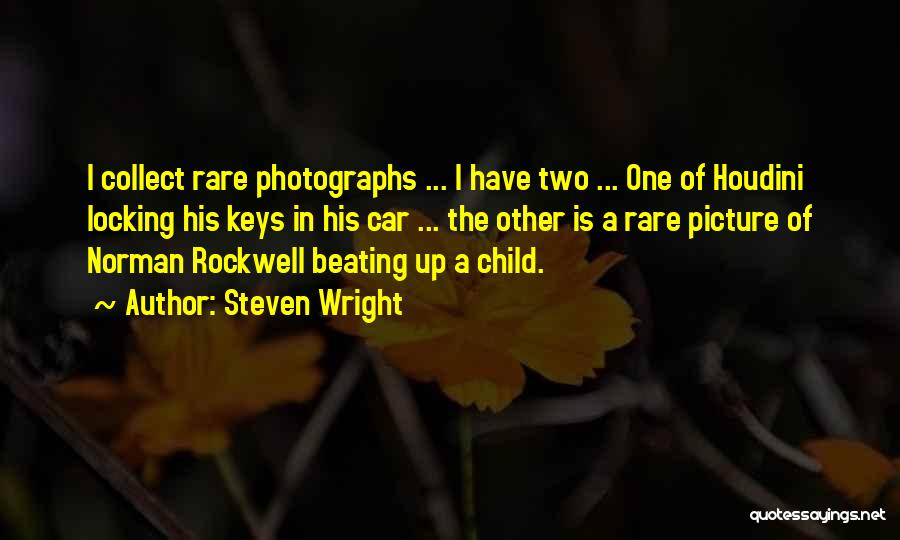 Child Beating Quotes By Steven Wright
