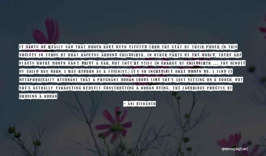Child Being Born Quotes By Ani DiFranco Child Being Born Quotes By Ani DiFranco