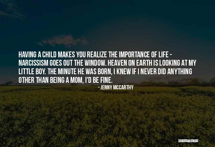 Child Being Born Quotes By Jenny McCarthy