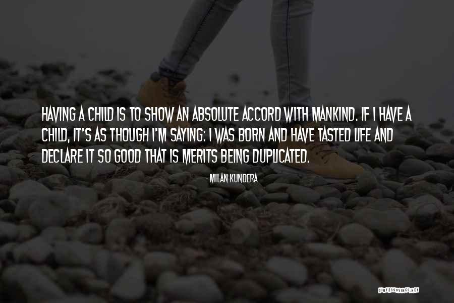 Child Being Born Quotes By Milan Kundera Child Being Born Quotes By Milan Kundera