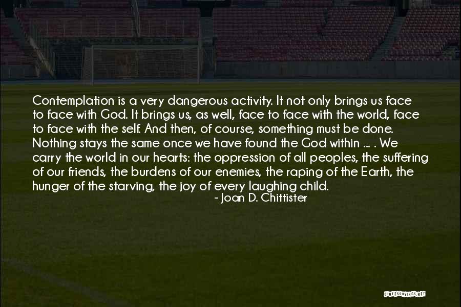 Child Brings Joy Quotes By Joan D. Chittister Child Brings Joy Quotes By Joan D. Chittister