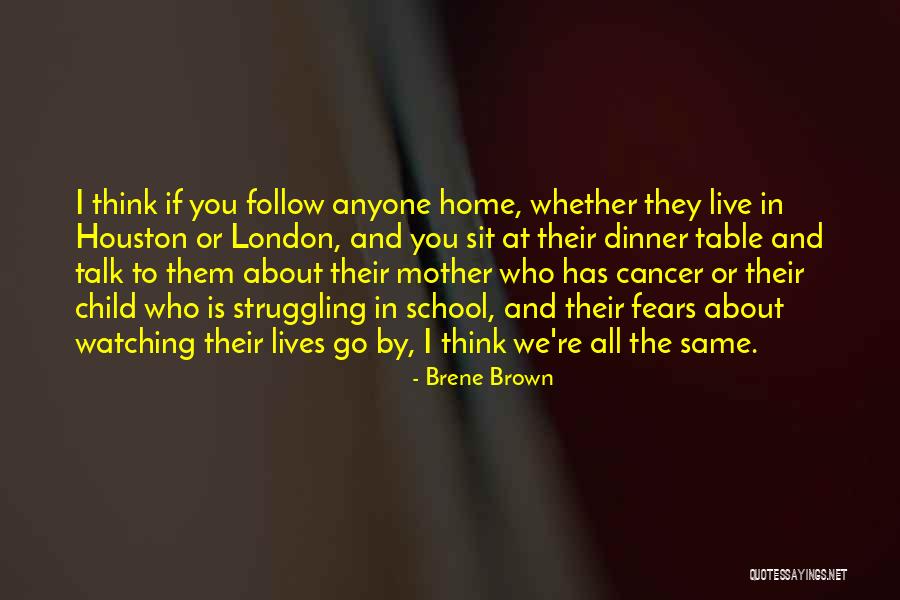 Child Cancer Quotes By Brene Brown