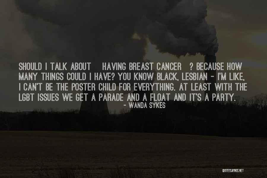 Child Cancer Quotes By Wanda Sykes