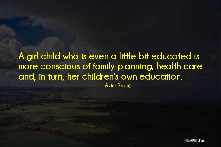 Child Care Quotes By Azim Premji