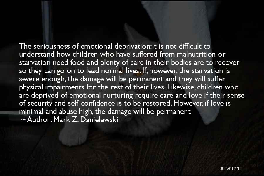 Child Care Quotes By Mark Z. Danielewski