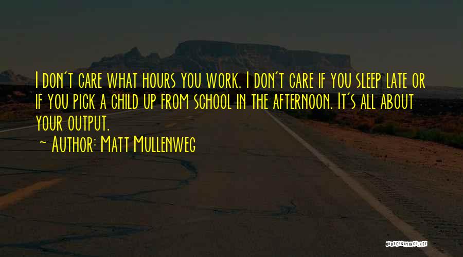 Child Care Quotes By Matt Mullenweg