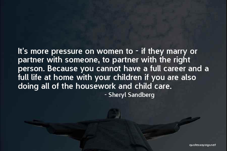 Child Care Quotes By Sheryl Sandberg