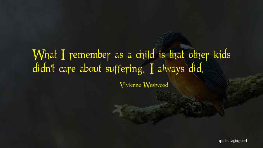 Child Care Quotes By Vivienne Westwood