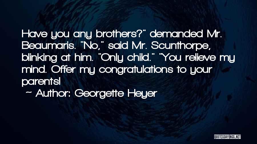 Child Congratulations Quotes By Georgette Heyer