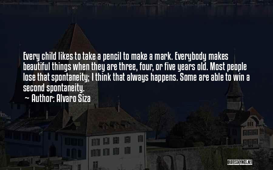Child Creativity Quotes By Alvaro Siza