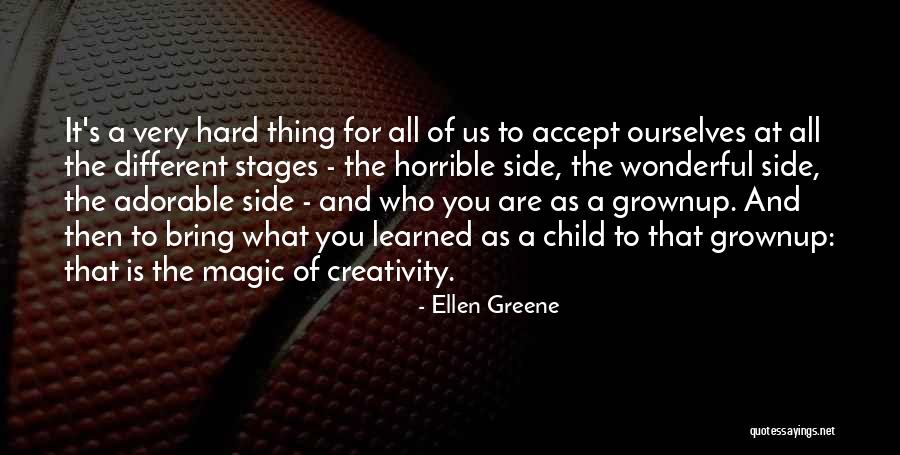 Child Creativity Quotes By Ellen Greene