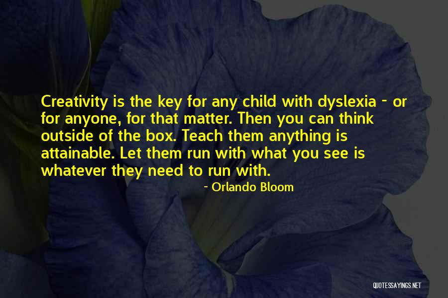 Child Creativity Quotes By Orlando Bloom