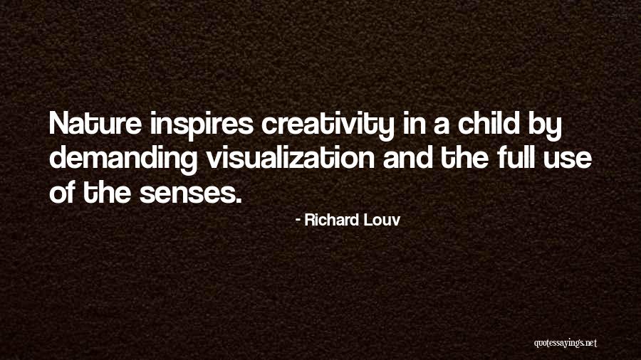 Child Creativity Quotes By Richard Louv