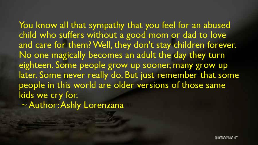 Child Day Care Quotes By Ashly Lorenzana