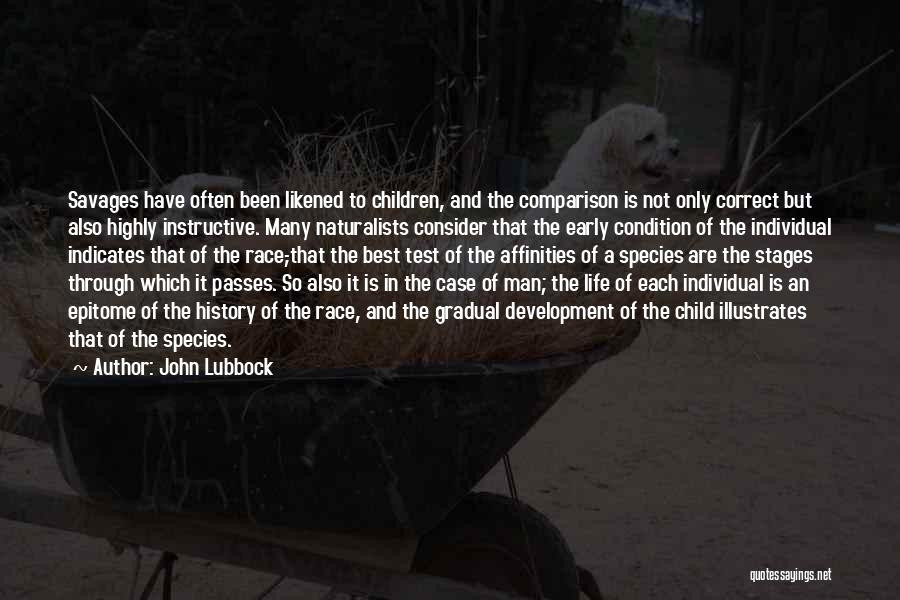 Child Development Stages Quotes By John Lubbock