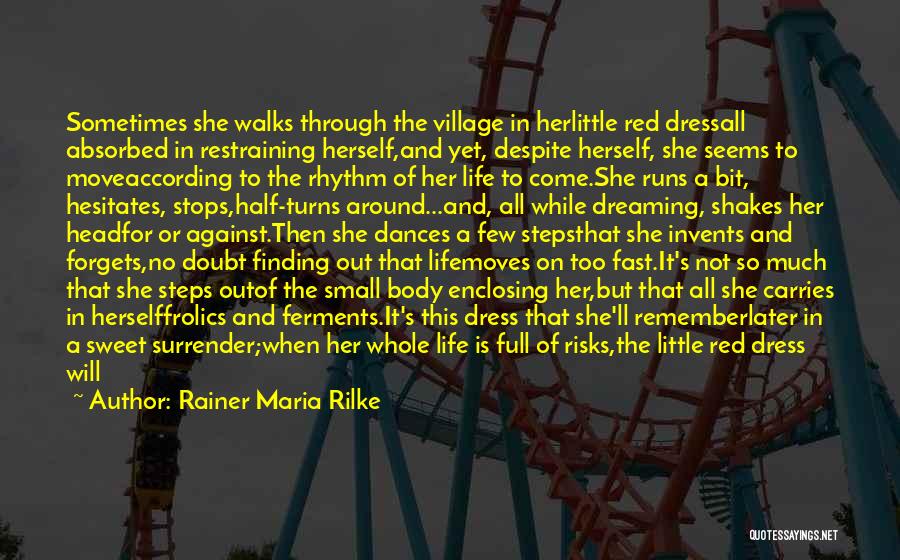 Child Dress Up Quotes By Rainer Maria Rilke