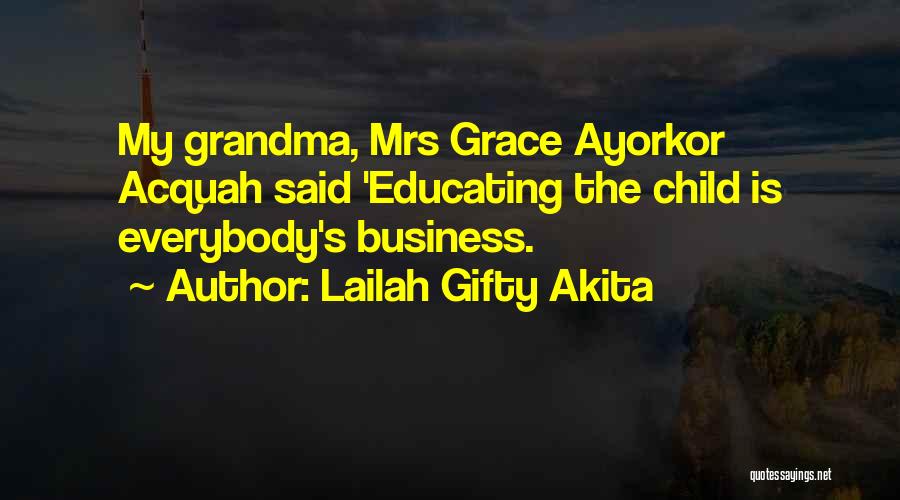 Child Education Quotes By Lailah Gifty Akita