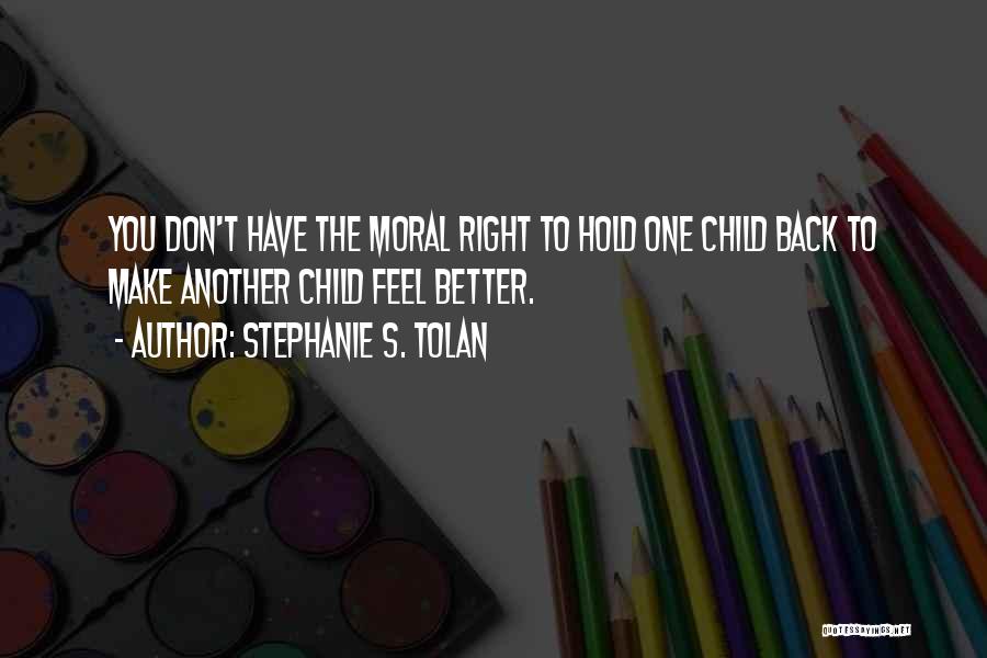 Child Education Quotes By Stephanie S. Tolan