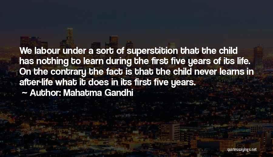 Child First Quotes By Mahatma Gandhi