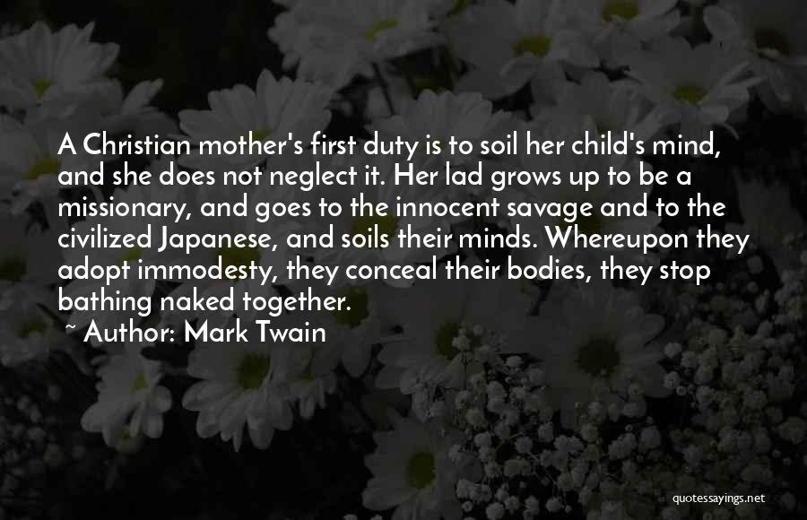 Child First Quotes By Mark Twain