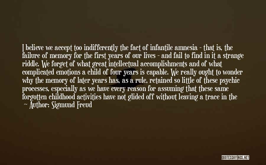 Child First Quotes By Sigmund Freud