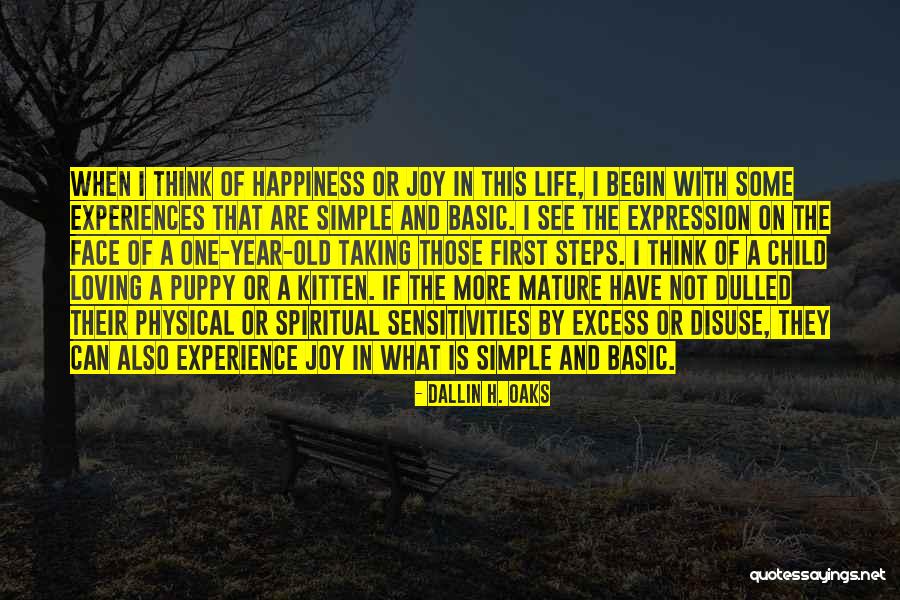 Child First Steps Quotes By Dallin H. Oaks Child First Steps Quotes By Dallin H. Oaks