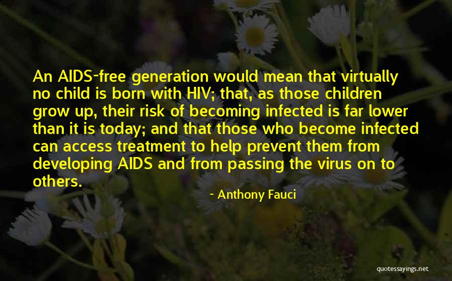 Child Free Quotes By Anthony Fauci Child Free Quotes By Anthony Fauci