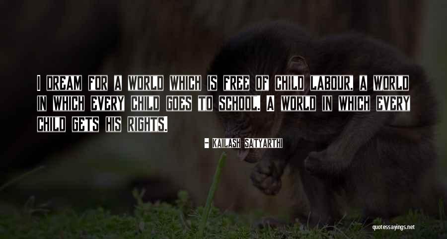Child Free Quotes By Kailash Satyarthi Child Free Quotes By Kailash Satyarthi