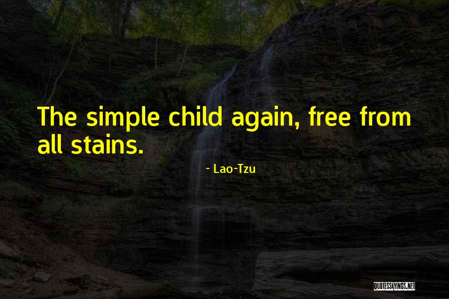 Child Free Quotes By Lao-Tzu