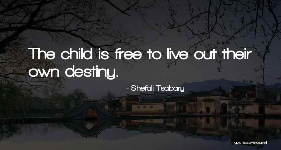 Child Free Quotes By Shefali Tsabary