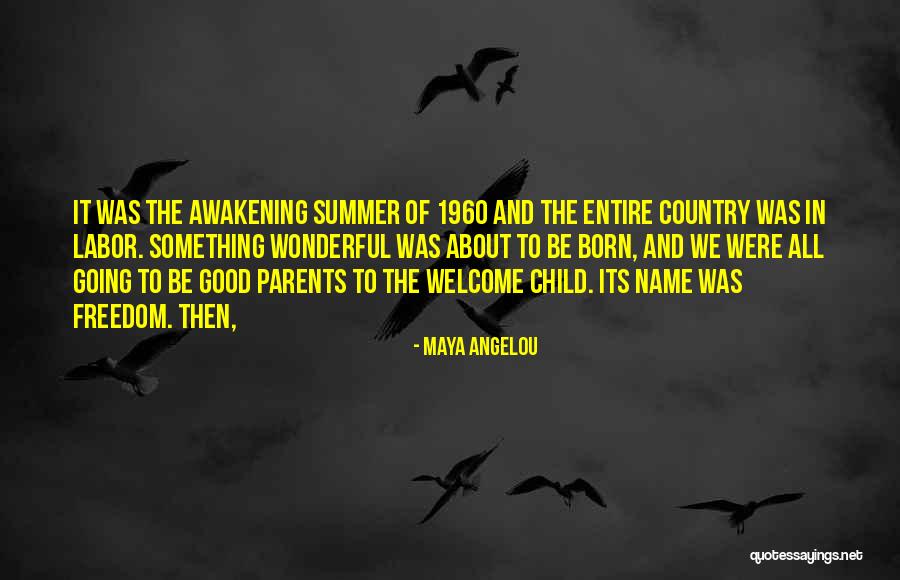 Child Freedom Quotes By Maya Angelou Child Freedom Quotes By Maya Angelou