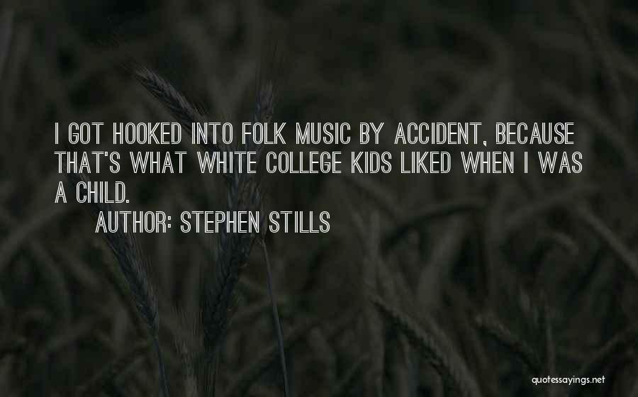 Child Going Off To College Quotes By Stephen Stills Child Going Off To College Quotes By Stephen Stills