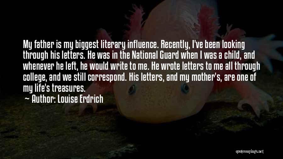 Child Going To College Quotes By Louise Erdrich