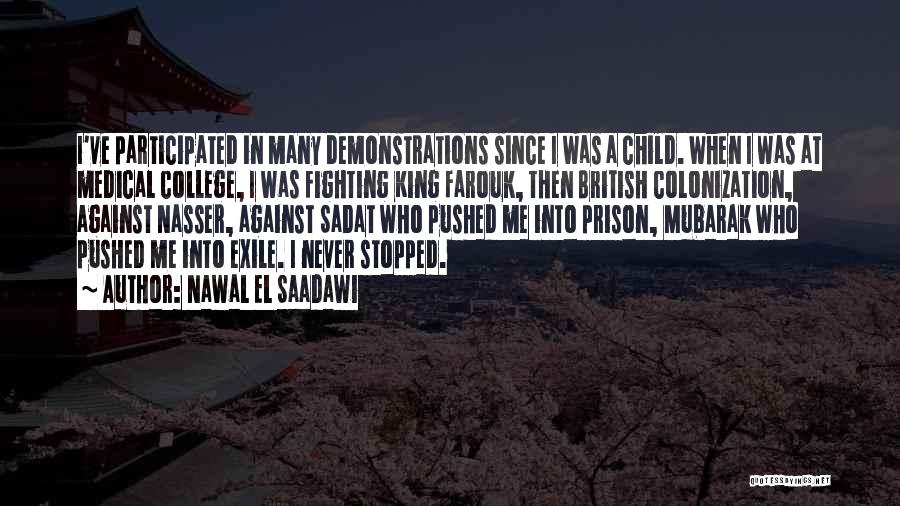 Child Going To College Quotes By Nawal El Saadawi