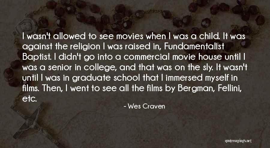 Child Going To School Quotes By Wes Craven Child Going To School Quotes By Wes Craven