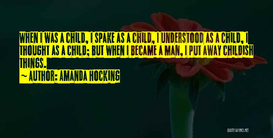 Child Growing Up Quotes By Amanda Hocking