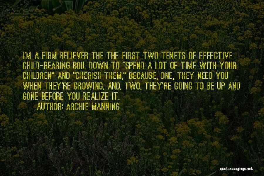 Child Growing Up Quotes By Archie Manning