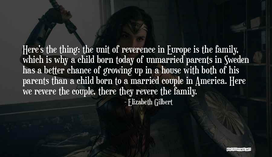 Child Growing Up Quotes By Elizabeth Gilbert