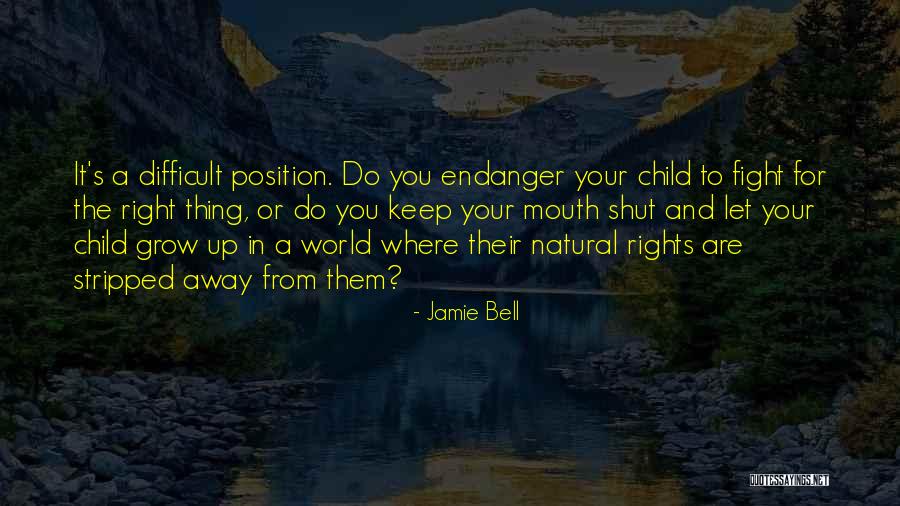 Child Growing Up Quotes By Jamie Bell