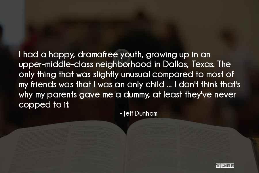 Child Growing Up Quotes By Jeff Dunham